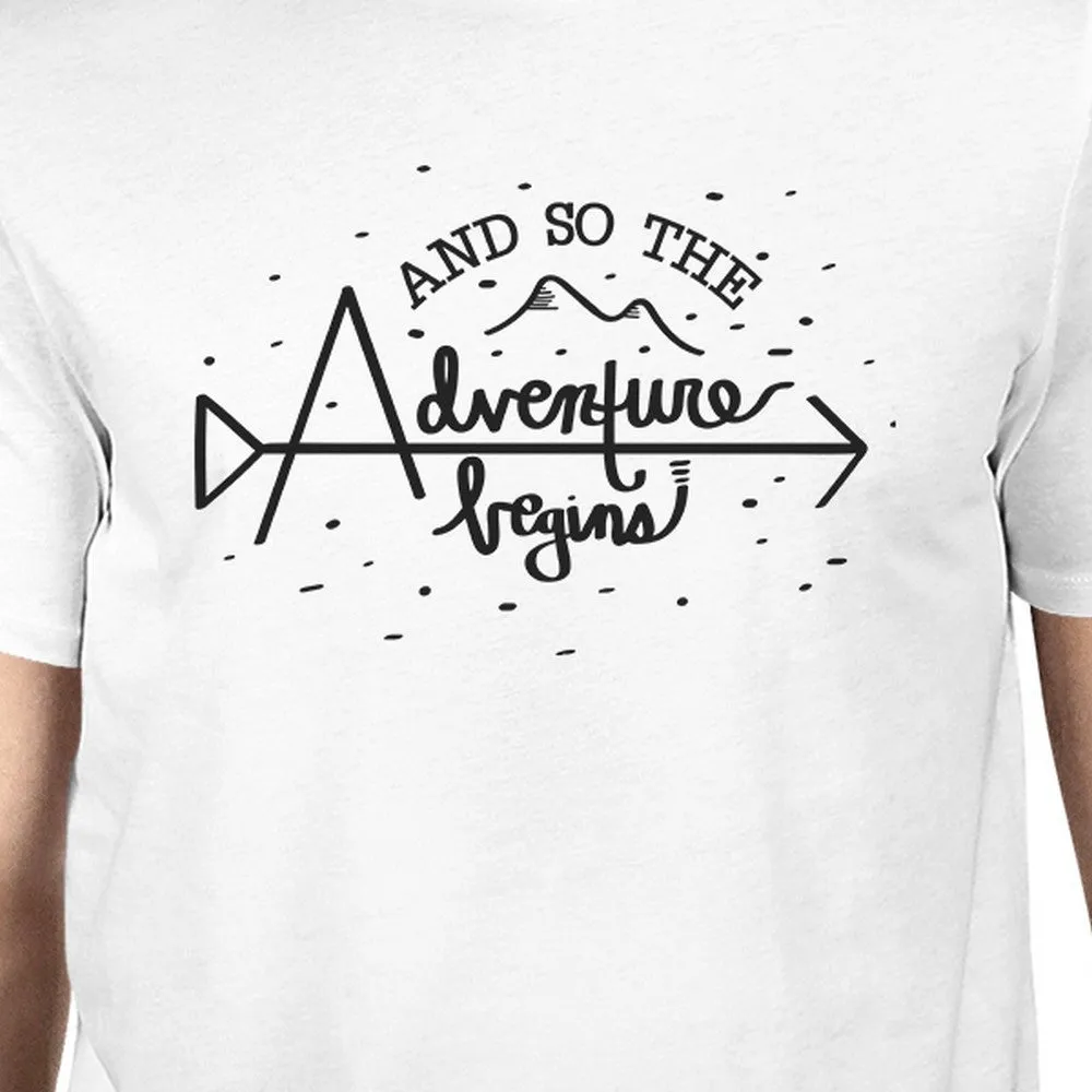 And So The Adventure Begins Mens White Shirt